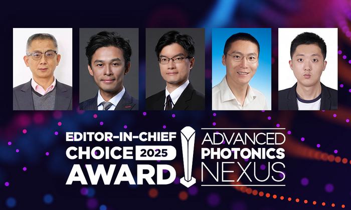 Advanced Photonics Nexus Choice Award Recipients