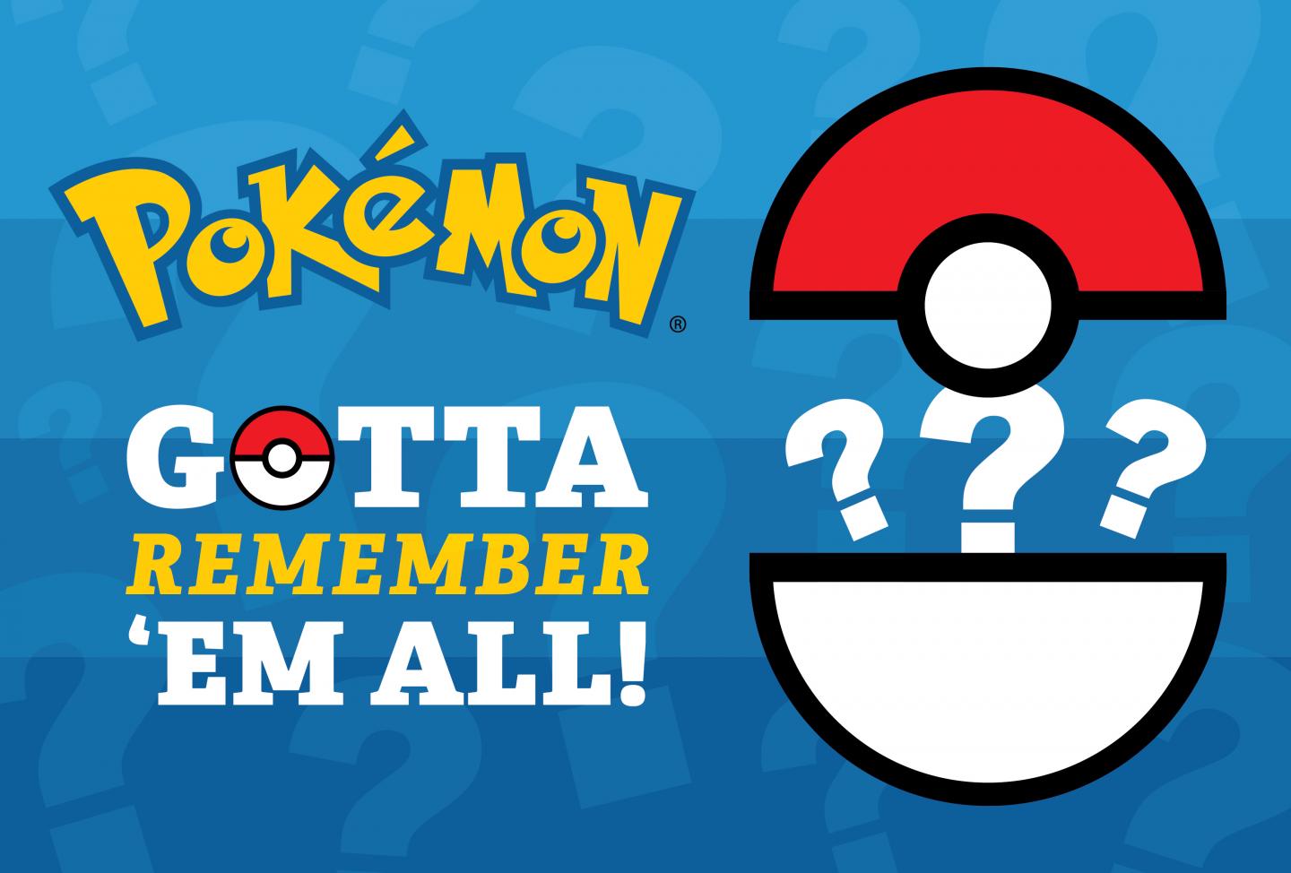 Gotta Remember 'Em All