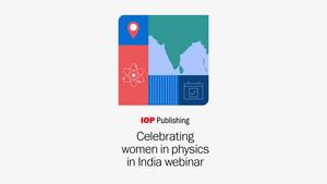 Meet the women breaking down barriers and shaping the future of physics in India