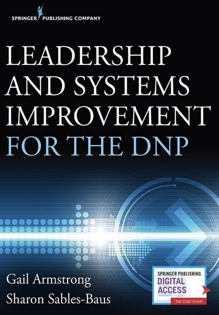 Leadership and Systems Improvement for the DNP