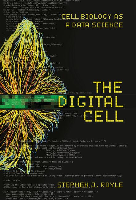 The Digital Cell: Cell Biology as a Data Science