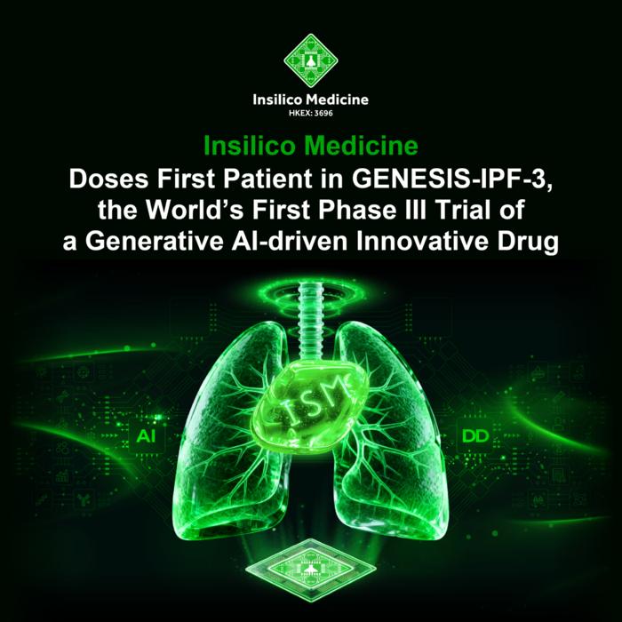 英矽智能于III期临床研究GENESIS-IPF-3完成Rentosertib首例患者给药