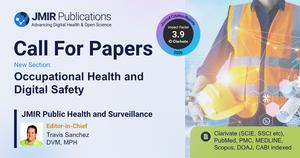 JMIR Public Health and Surveillance Invites Submissions on Occupational Health and Digital Safety