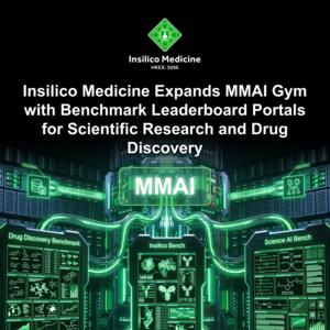Insilico Medicine Expands MMAI Gym with Benchmark Leaderboard Portals for Scientific Research and Drug Discovery