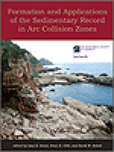 Formation and Applications of the Sedimentary Record in Arc Collision Zones