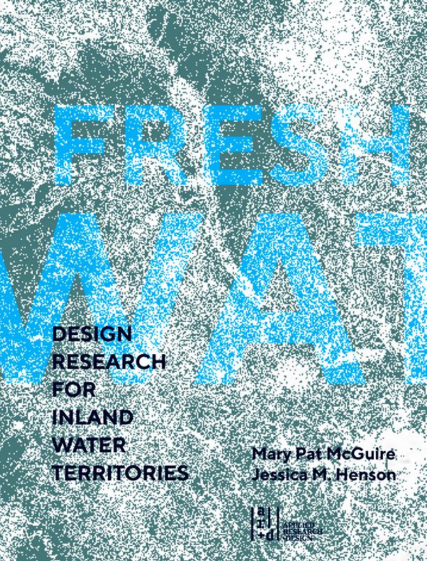 'Fresh Water: Design Research for Inland Water Territories"