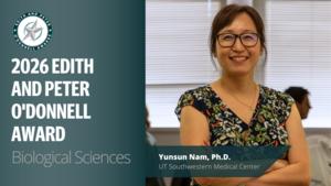2026 Edith and Peter O’Donnell Award in Biological Sciences Recipient Yunsun Nam, Ph.D., UT Southwestern Medical Center