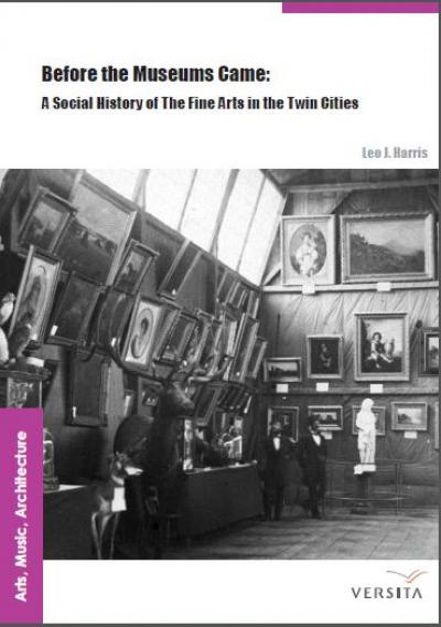 Before the Museums Came -- By Leo J. Harris -- Book Cover
