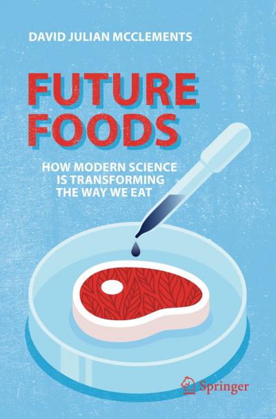 Future Foods: How Modern Science is Transforming the Way We Eat