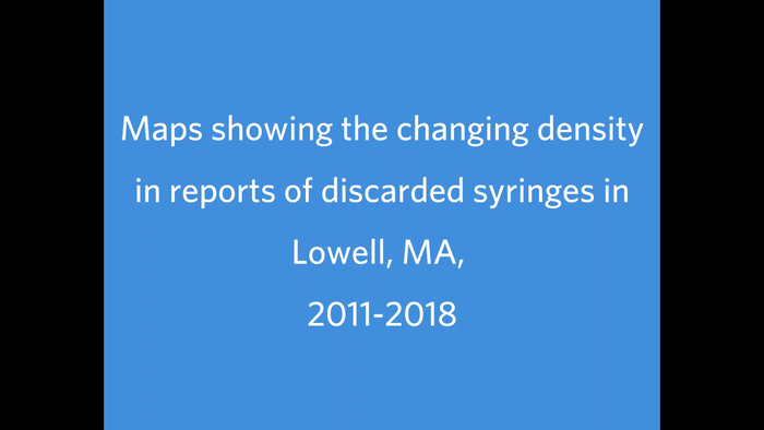 Maps showing the changing density in reports of discarded syringes in Lowell, MA,  2011-2018