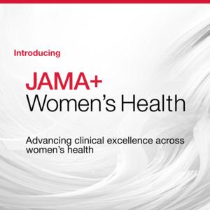 JAMA+ Women’s Health