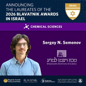 Blavatnik Awards Chemical Sciences Laureate, Sergey N. Semenov, PhD, from the Weizmann Institute of Science,