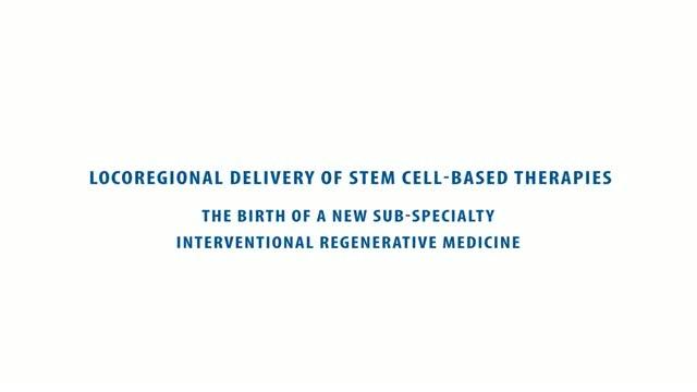 Locoregional delivery of stem cell-based therapies (1 of 1)
