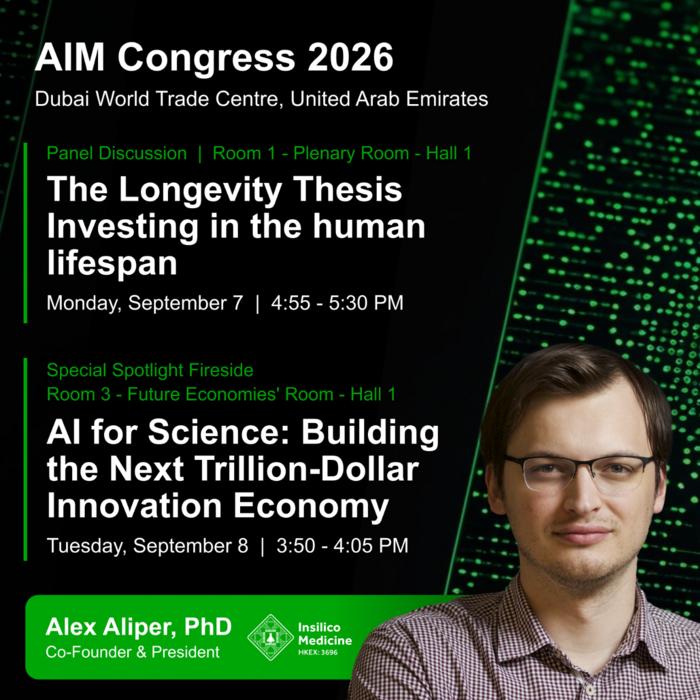 Dr. Alex Aliper, Co-Founder and President of Insilico Medicine, has been invited to attend the AIM Congress 2026 in Dubai from September 7 to 9.