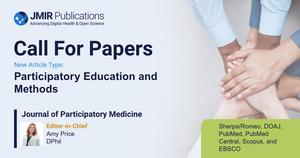 Journal of Participatory Medicine Invites Submissions for a New Article Type: Participatory Education and Methods