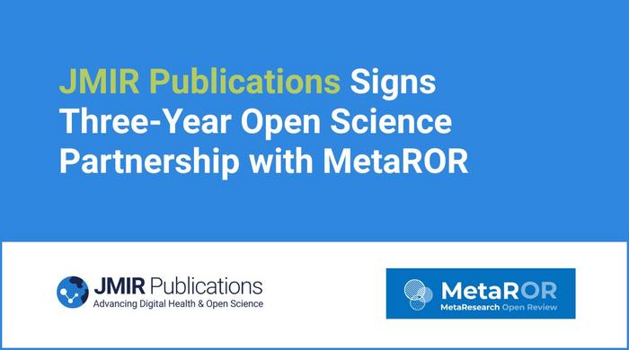 JMIR Publications Signs Three-Year Open Science Partnership with MetaROR