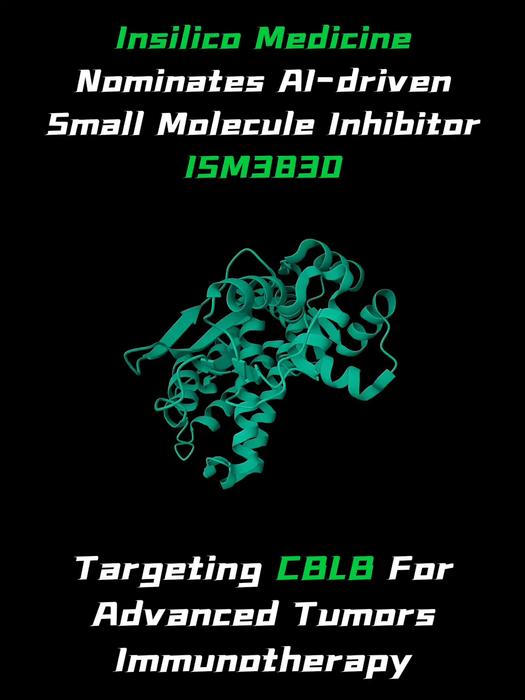 Leveraging Chemistry42, Insilico Nominates ISM3830 as Preclinical Candidate Targeting CBLB for Advanced Tumors Immunotherapy