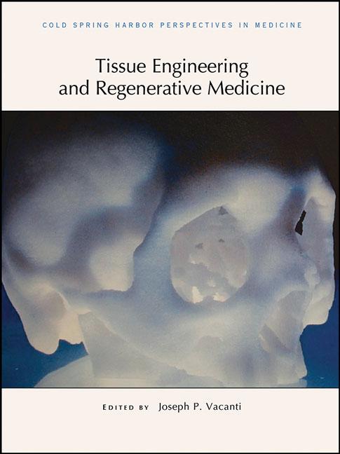 Tissue Engineering and Regenerative Medicine