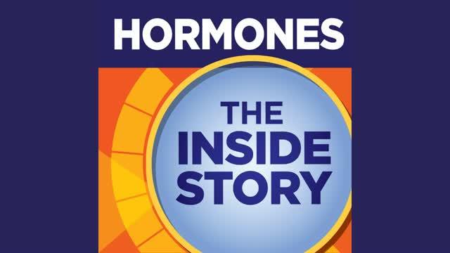 Hormones: The Inside Story