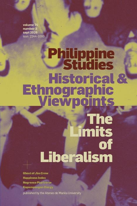 Philippine Studies: Historical and Ethnographic Viewpoints Vol. 74, No. 3, September 2026