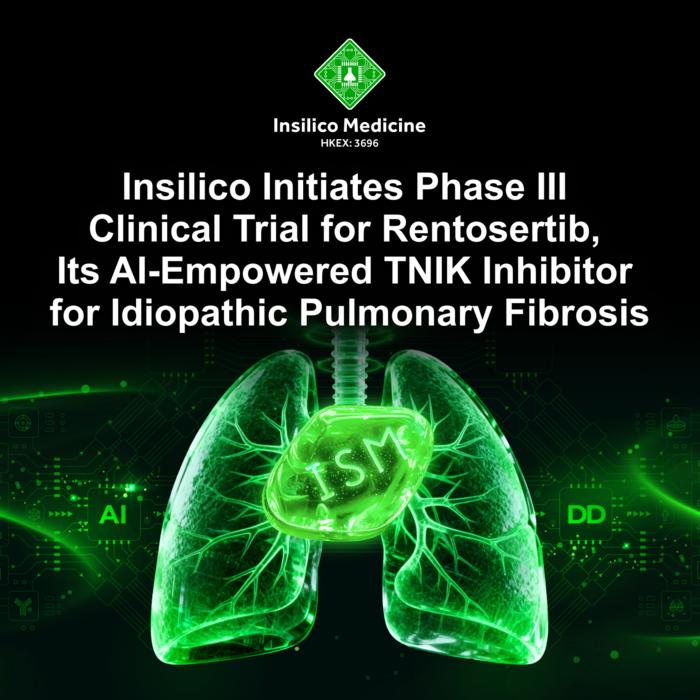 Insilico Initiates Phase III Clinical Trial for Rentosertib, Its AI-Empowered TNIK Inhibitor for Idiopathic Pulmonary Fibrosis