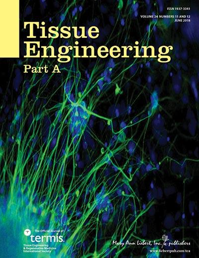 <i>Tissue Engineering</i>, Part A