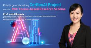 PolyU secures RGC Theme-based Research Scheme funding to develop cost-effective and sustainable Co-GenAI model