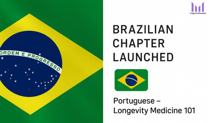 Brazilian chpter of the longevity education hub just launched