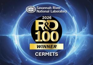 Savannah River National Laboratory wins R&D 100 Award for nuclear waste management innovation
