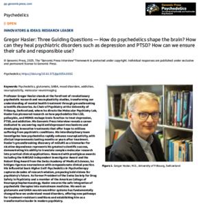 Gregor Hasler: Three Guiding Questions—How do psychedelics shape the brain? How can they heal psychiatric disorders such as depression and PTSD? How can we ensure their safe and responsible use?