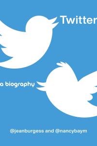 Twitter - A Biography