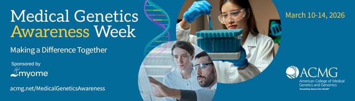 2026 Medical Genetics Awareness Week