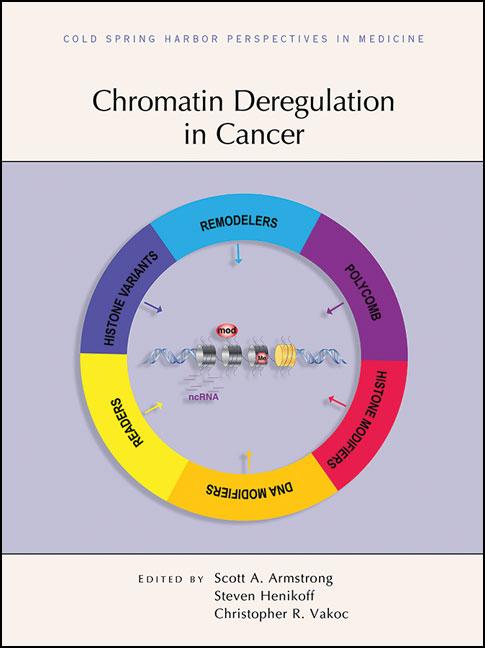 Chromatin Deregulation in Cancer