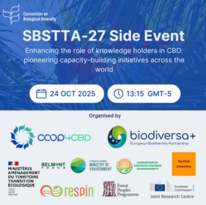 Co-hosted by CO-OP4CBD and Biodiversa+: Side event at SBSTTA-27 highlighted the role of the knowledge-holders in UN CBD