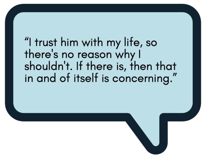 I trust him wth my life text bubble