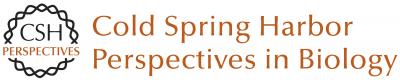 Cold Spring Harbor Perspectives in Biology