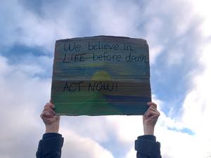 "We believe in Life before death"