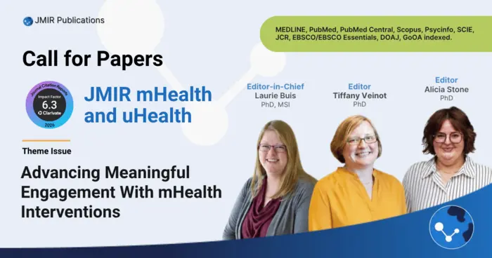 JMIR Publications invites submissions on Advancing Meaningful Engagement With mHealth Interventions