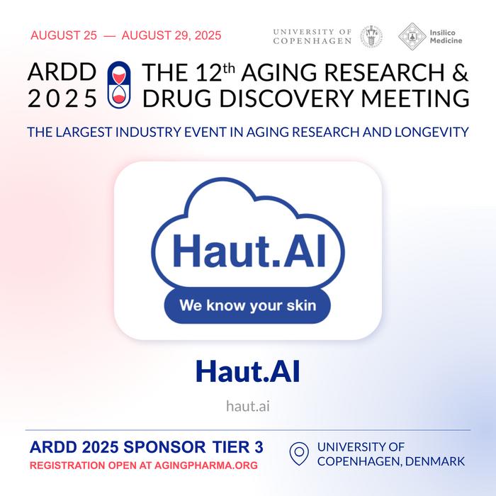 Empowering the future of aging research: Haut.AI to sponsor ARDD 2025, the world's largest conference on aging research in the biopharmaceutical industry