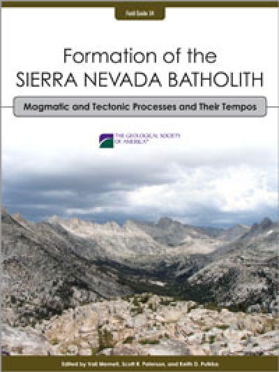 Formation of the Sierra Nevada Batholith: Magmatic and Tectonic Processes and Their Tempos
