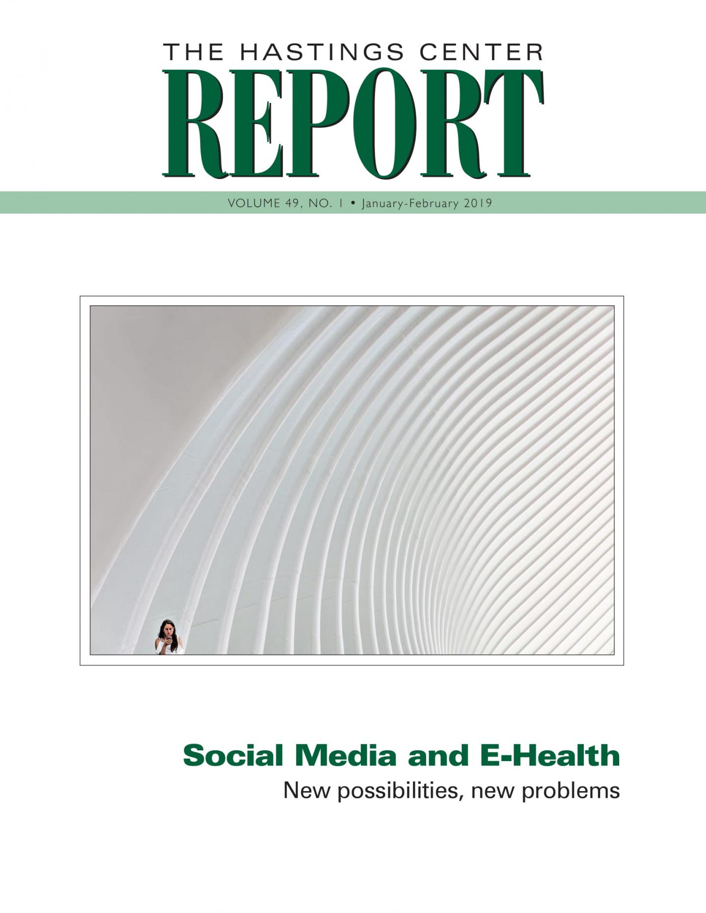 Hastings Center Report, January-February 2019