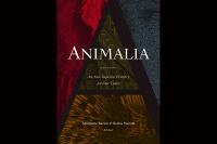 "Animalia: An Anti-Imperial Bestiary for Our Times"