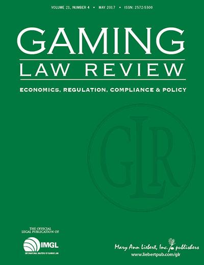 <i>Gaming Law Review: Economics, Regulation, Compliance, and Policy</i>