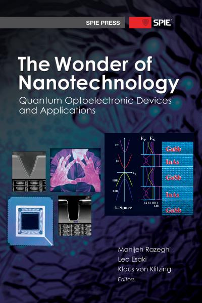 The Wonder of Nanotechnology: Quantum Optoelectronic Devices and Applications
