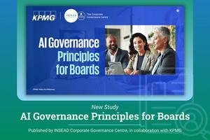 INSEAD and KPMG launch global AI Board Governance Principles as AI reshapes board oversight