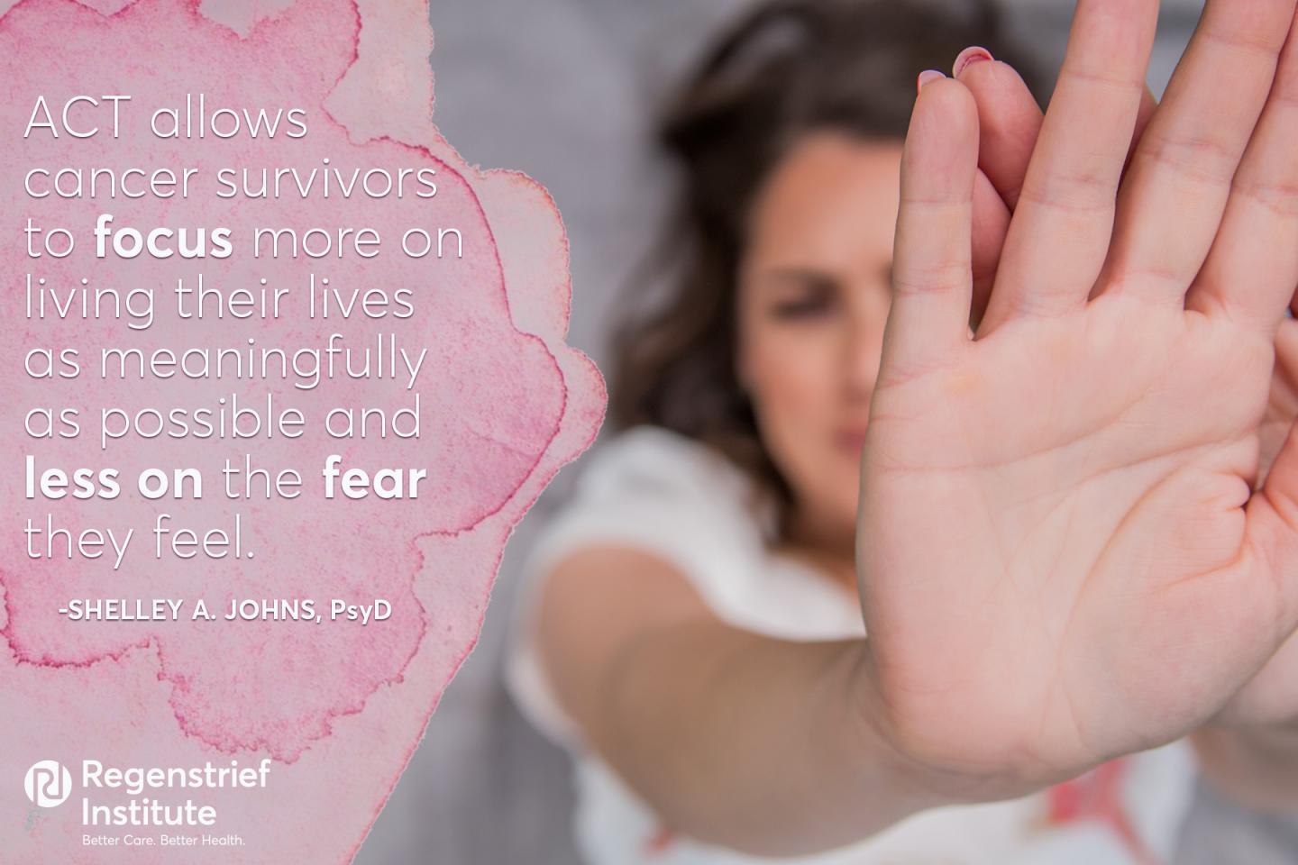 Acceptance and Commitment Therapy (ACT) Shows Promise for Treating Fear of Cancer Recurrence