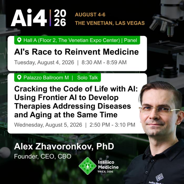 Weely Conference: Insilico Medicine at Ai4 2026: Dr. Alex Zhavoronkov to Deliver Two Keynote Sessions on AI Drug Discovery and Anti-Aging