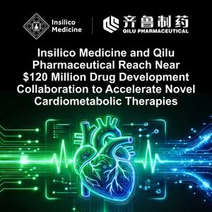 Insilico Medicine and Qilu Pharmaceutical Reach Near $120 Million Drug Development Collaboration to Accelerate Novel Cardiometabolic Therapies