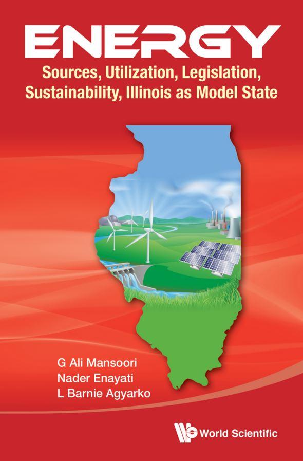 Energy: Sources, Utilization, Legislation, Sustainability, Illinois as Model State