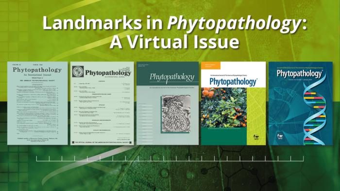 Landmarks in Phytopathology: A Virtual Issue